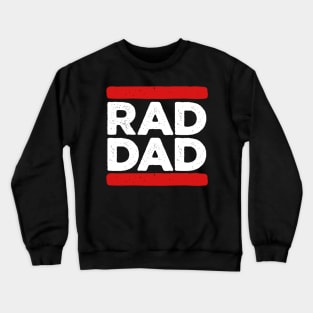 Rad Dad Grunge Crewneck Sweatshirt